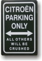 Rusty Blechschild - CITROEN PARKING ONLY - ALL OTHERS